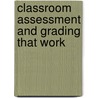 Classroom Assessment and Grading That Work door Robert J. Marzano