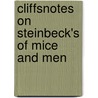 Cliffsnotes on Steinbeck's of Mice and Men door Susan Van Kirk