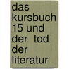 Das Kursbuch 15 Und Der  Tod Der Literatur door Eckhard G�rtner