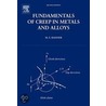 Fundamentals of Creep in Metals and Alloys door Michael E. Kassner