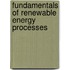 Fundamentals of Renewable Energy Processes