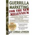 Guerrilla Marketing for the New Millennium