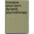Intensive Short-Term Dynamic Psychotherapy