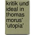 Kritik Und Ideal in Thomas Morus' 'Utopia'