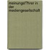 Meinungsf�Hrer in Der Mediengesellschaft