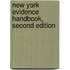 New York Evidence Handbook, Second Edition