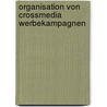 Organisation Von Crossmedia Werbekampagnen door Martin Krieger