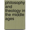 Philosophy and Theology in the Middle Ages door Patrick Casement