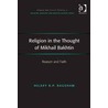 Religion in the Thought of Mikhail Bakhtin door Hilary B. P. Bagshaw