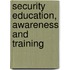 Security Education, Awareness and Training