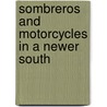 Sombreros and Motorcycles in a Newer South door P. Nicole King