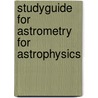 Studyguide for Astrometry for Astrophysics door Cram101 Textbook Reviews