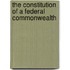 The Constitution of a Federal Commonwealth