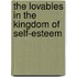 The Lovables in the Kingdom of Self-Esteem