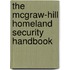 The Mcgraw-Hill Homeland Security Handbook