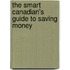 The Smart Canadian's Guide to Saving Money