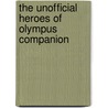 The Unofficial Heroes of Olympus Companion by Natalie Buczynsky