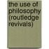 The Use of Philosophy (Routledge Revivals)