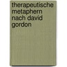 Therapeutische Metaphern Nach David Gordon by Christoph Herrmann