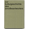 Zur Kulturgeschichte Des Anrufbeantworters by Tobias A. Mayr