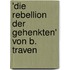 'Die Rebellion Der Gehenkten' Von B. Traven