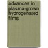 Advances in Plasma-Grown Hydrogenated Films