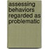 Assessing Behaviors Regarded As Problematic