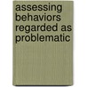 Assessing Behaviors Regarded As Problematic door John Clements