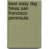 Best Easy Day Hikes San Francisco Peninsula door Tracy Salcedo-Chourre
