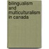 Bilingualism and Multiculturalism in Canada