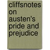 Cliffsnotes on Austen's Pride and Prejudice door Marie Kalil
