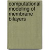 Computational Modeling of Membrane Bilayers by V. Sundararajan