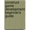 Construct Game Development Beginner's Guide door Bigelow Daven
