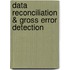 Data Reconciliation & Gross Error Detection