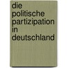 Die Politische Partizipation in Deutschland by Christoph Tautz