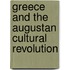 Greece and the Augustan Cultural Revolution