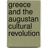 Greece and the Augustan Cultural Revolution by A.J. S. Spawforth