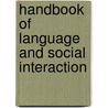 Handbook of Language and Social Interaction door Michael Grant