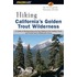 Hiking California's Golden Trout Wilderness