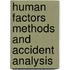 Human Factors Methods and Accident Analysis