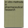 In Vitro Methods in Pharmaceutical Research by Maria Jose Gmez-Lechn
