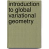 Introduction to Global Variational Geometry door A. Pietsch