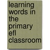 Learning Words in the Primary Efl Classroom by Anne K�rschner