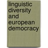 Linguistic Diversity and European Democracy by Silvia Adamo