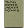 Materials science in design and engineering door Stephen Picken