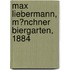 Max Liebermann, M�Nchner Biergarten, 1884