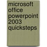 Microsoft Office PowerPoint 2003 QuickSteps door Martin S. Matthews
