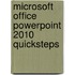 Microsoft Office Powerpoint 2010 Quicksteps