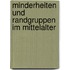 Minderheiten Und Randgruppen Im Mittelalter