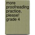 More Proofreading Practice, Please! Grade 4